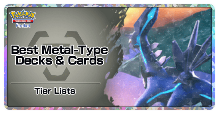 Pokemon TCG Pocket - Best Metal Type Decks & Cards Tier List