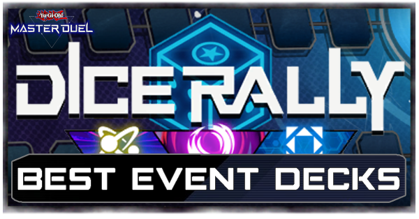 Best Decks for Dice Rally Event | Yu-Gi-Oh! Master DuelGame8 Best Decks for Dice Rally Event | Yu-Gi-Oh! Master DuelGame8