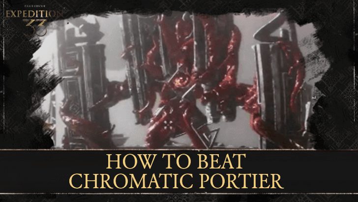 Clair Obscur Expedition 33 - How to Beat Chromatic Portier