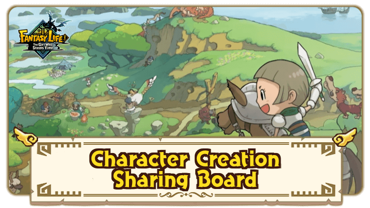 FANTASY LIFE i - Character Creation Sharing Board