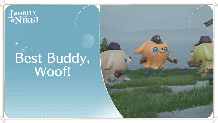 Infinity Nikki - Best Buddy, Woof!