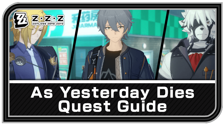 Zenless Zone Zero - As Yesterday Dies Commission Guide