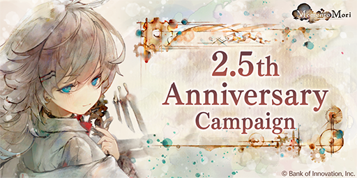 2.5th Anniversary Campaign Part 1