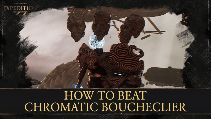 Clair Obscur Expedition 33 - How to Beat Chromatic Boucheclier