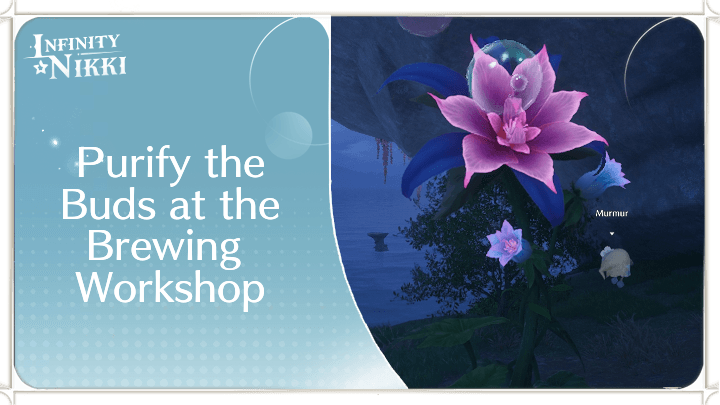 Infinity Nikki - Purify the Buds at the Brewing Workshop