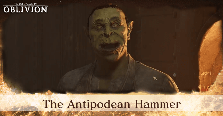 The Elder Scrolls IV Oblivion - The Antipodean Hammer