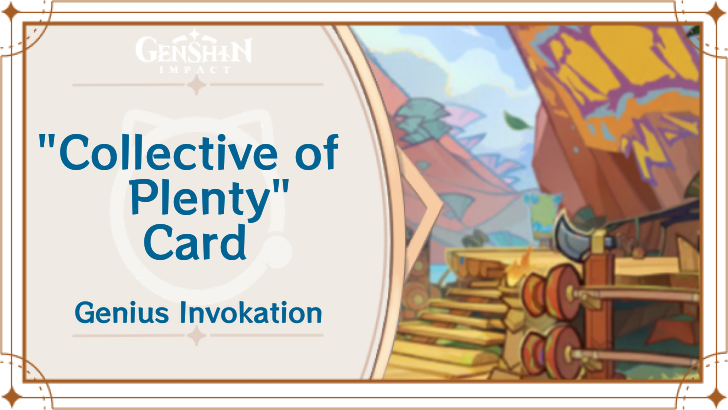 Genshin Impact - "Collective of Plenty" Card Guide