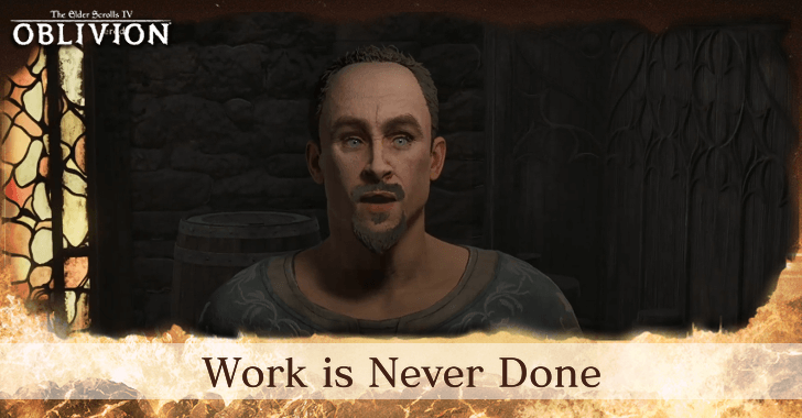 The Elder Scrolls IV Oblivion - Work is Never Done