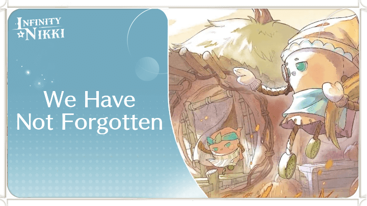 Infinity Nikki - We Have Not Forgotten