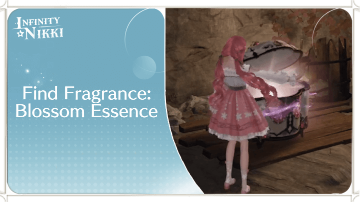 Infinity Nikki - Find Fragrance: Blossom Essence