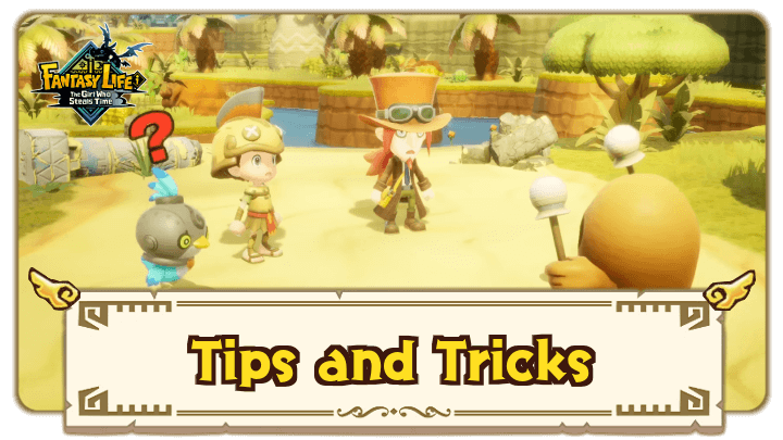 FANTASY LIFE i The Girl Who Steals Time - Tips and Tricks: Beginner