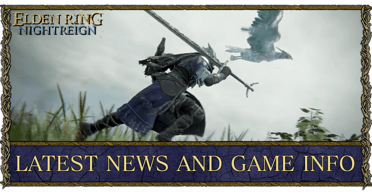 Elden Ring Nightreign Latest News and Game Info