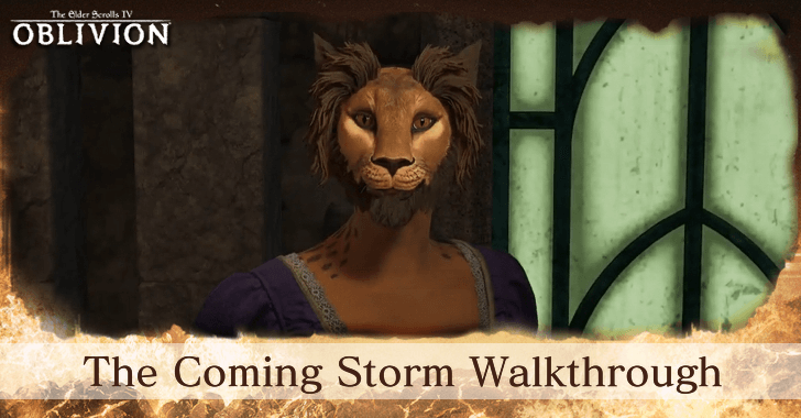 TES IV Oblivion The Coming Storm Walkthrough