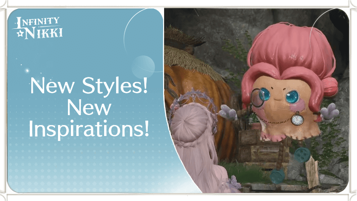 Infinity Nikki - New Styles New Inspirations
