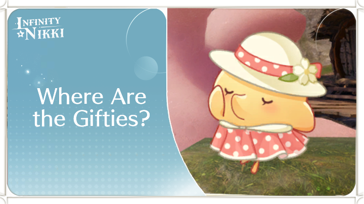 Infinity Nikki - Where Are the Gifties Event Guide