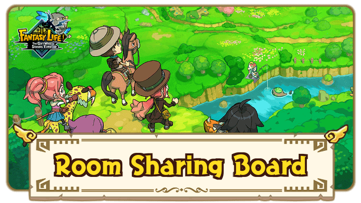 FANTASY LIFE i - Room Sharing Board