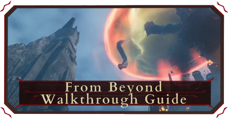 From Beyond Walkthrough