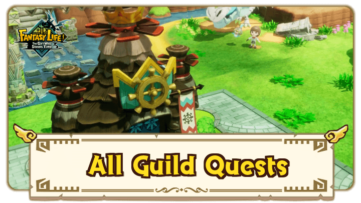FANTASY LIFE i - List of All Guild Quests