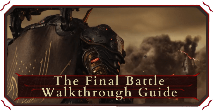 The Final Battle Walkthrough and Collectibles