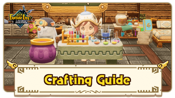 FANTASY LIFE i Crafting Guide