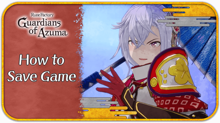 Rune Factory Guardians of Azuma - How to Save