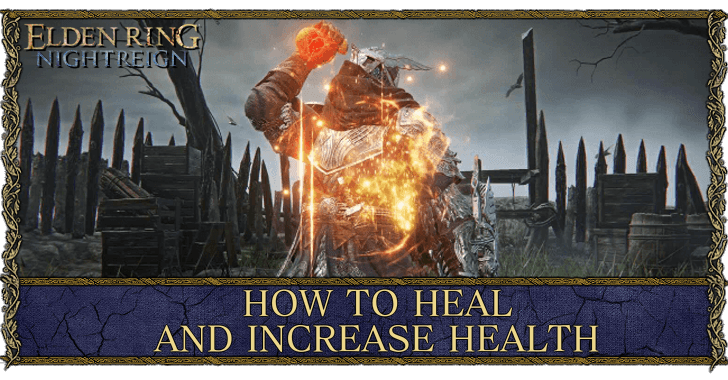 Elden Ring Nightreign How to Heal and Increase Health