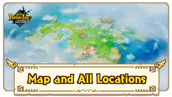 FANTASY LIFE i Ginormosia Map and All Locations