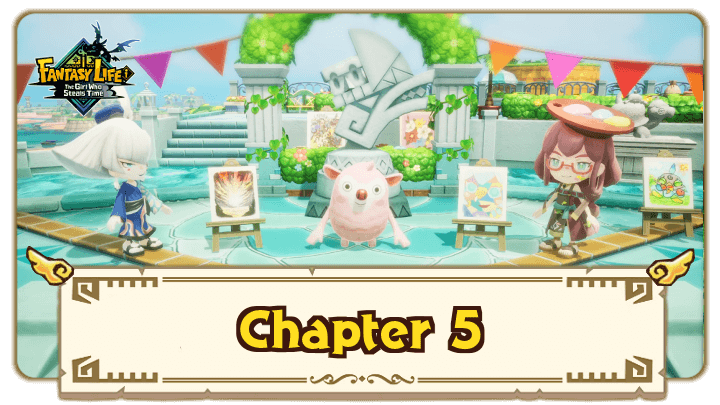 FANTASY LIFE i - Chapter 5