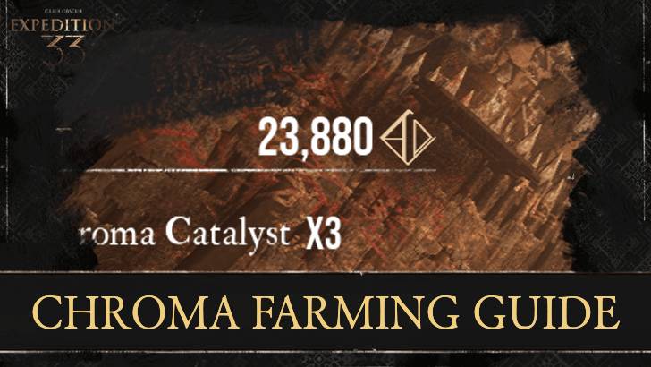 Clair Obscur Expedition 33 Chroma (Money) Farming Guide