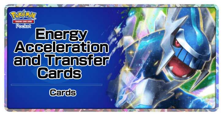 Pokemon TCG Pocket - Energy Acceleration and Transfer Cards List