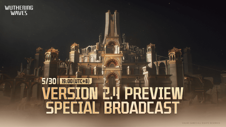 Wuthering Waves - Version 2.4 Special Broadcast