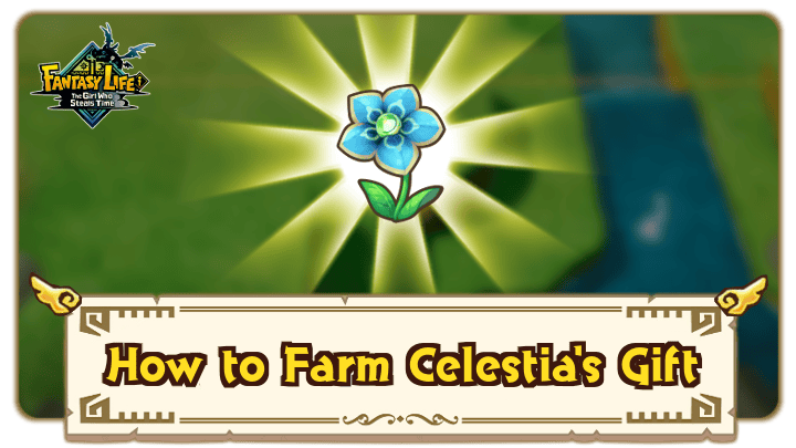 Fantasy Life i - How to Farm Celestia