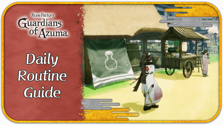 Rune Factory Guardians of Azuma - Daily Routine Guide