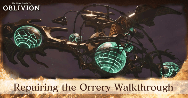 TES IV Oblivion Repairing the Orrery Walkthrough