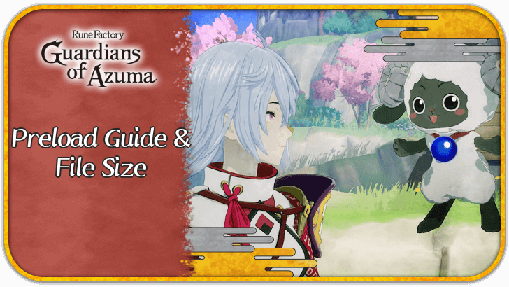 Rune Factory Guardians of Azuma Preload Guide and File Size