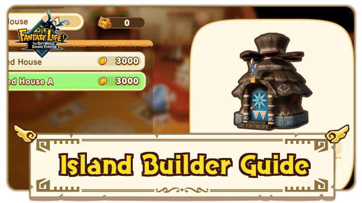 FANTASY LIFE i - Island Builder Guide