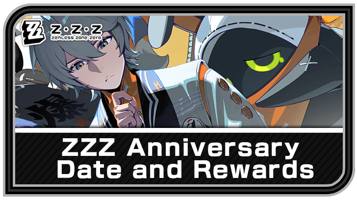 ZZZ Anniversary Date and Rewards