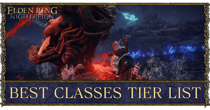 Elden Ring Nightrein Best Class Tier List