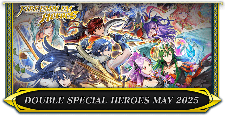 Double Special Heroes May 2025