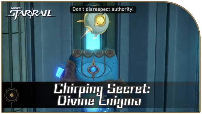 Honkai Star Rail - How to Get Chirping Secret - Divine Enigma
