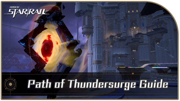 Honkai Star Rail Path of Thundersurge Cavern Guide