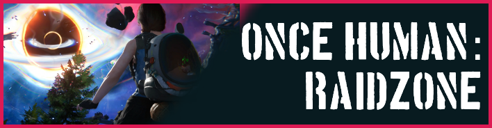 Once Human - RaidZone