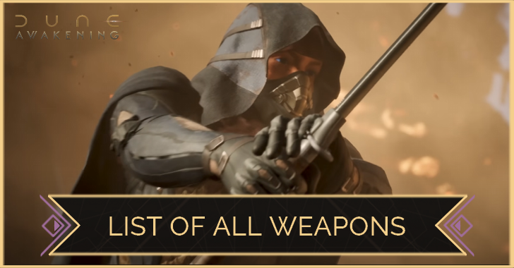 Dune Awakening List of All Weapons
