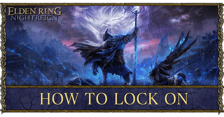 Elden Ring Nightreign - How to Lock On