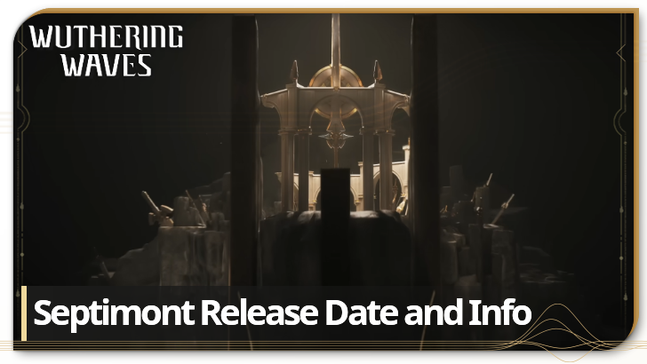 Wuthering Waves Septimont Release Date and Info