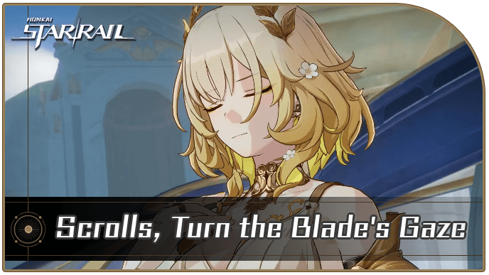 Honkai Star Rail - Scrolls, Turn the Blade