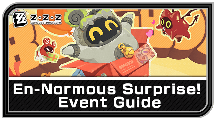 Zenless Zone Zero - En-Normous Surprise! Event Guide