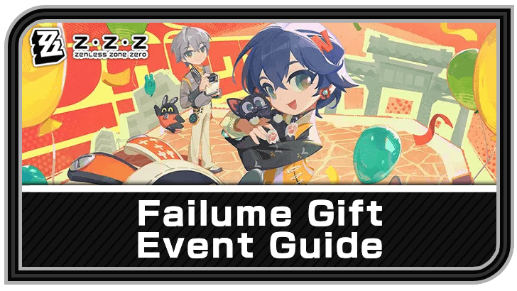 Zenless Zone Zero Failume Gift Event Guide