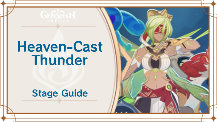 Genshin - Heaven-Cast Thunder Stage 1 Guide
