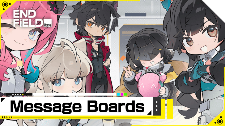 Arknights Endfield - Message Board
